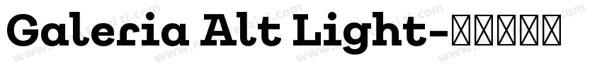 Galeria Alt Light字体转换